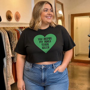 You Inspire My Inner Serial Killer Cropped Boxy Tee — lifestyle hero