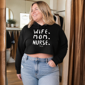 Wife Mom Nurse Cropped Hoodie — lifestyle hero