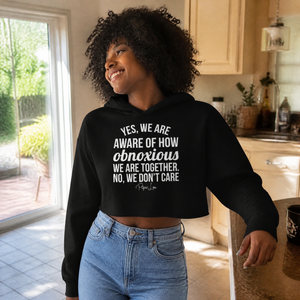 Yes We Are Aware Of How Obnoxious Cropped Hoodie — lifestyle hero
