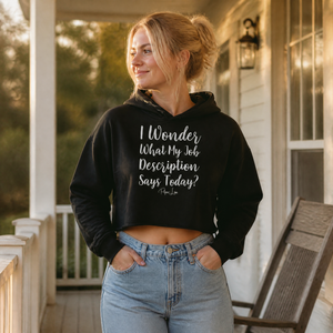 My Job Description Cropped Hoodie — lifestyle hero