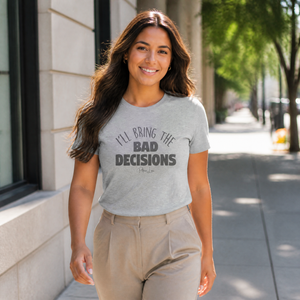 I'll bring the Bad Decisions Premium Tee — lifestyle hero