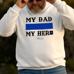 My Dad My Hero Police Graphic Crewneck Sweatshirt — lifestyle hero