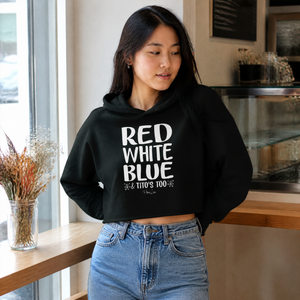 Red White Blue And Titos Too Cropped Hoodie — lifestyle hero