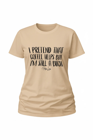 I Pretend That Coffee Helps - Classic Tee