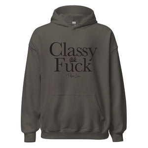 Classy As Fuck - Graphic Hoodie