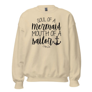 Soul Of A Mermaid Mouth Of A Sailor - Crewneck Sweatshirt