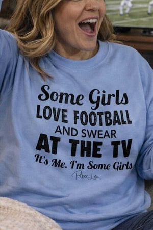 Some Girls Love Football And Swear At The TV Graphic Crewneck Sweatshirt