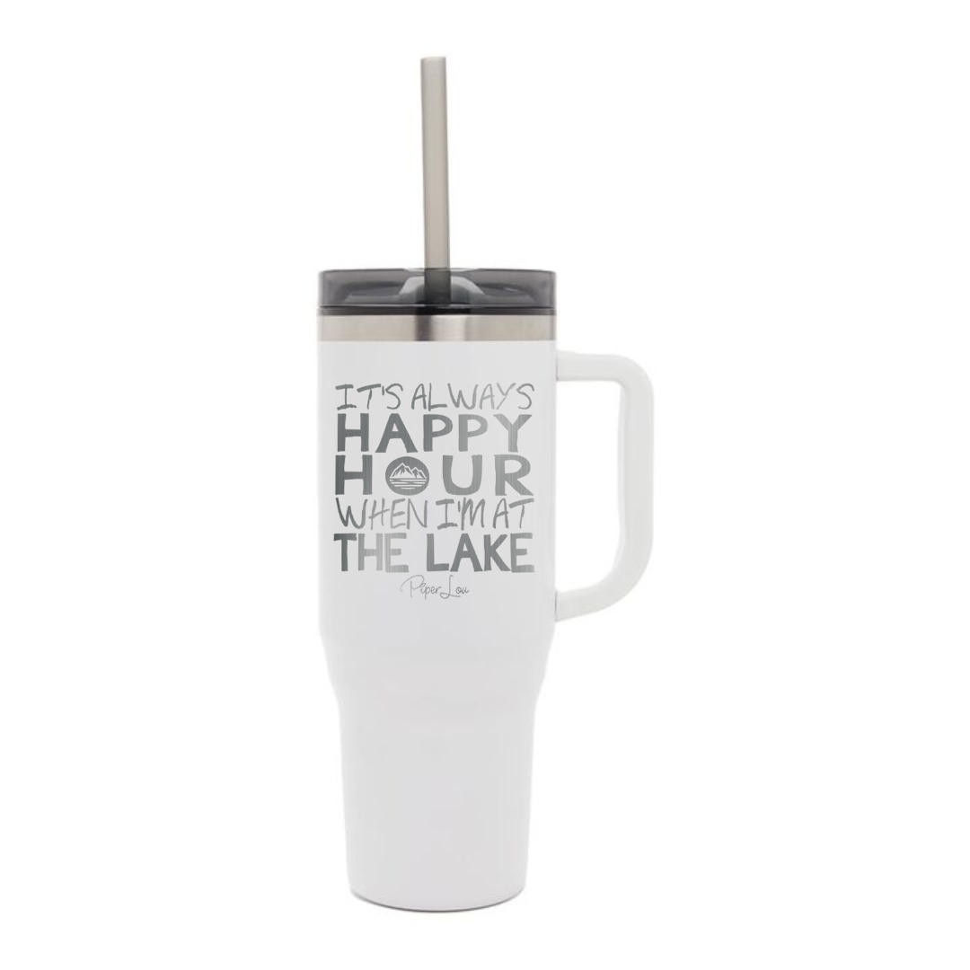 It's Always Happy Hour On The Lake - 40oz Traveler Lite Tumbler + Straw
