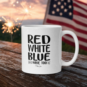Red White Blue And Wine Too lifestyle hero