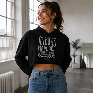 Hakuna Mavodka Cropped Hoodie — lifestyle hero