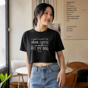 I Just Want To Drink Coffee And Pet My Dog Cropped Boxy Tee — lifestyle hero