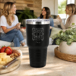 Sassy Classy & A Bit Smart Assy 30oz Engraved Tundra Tumbler — lifestyle