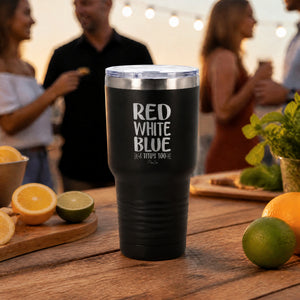 Red White Blue And Titos Too 30oz Engraved Tundra Tumbler — lifestyle