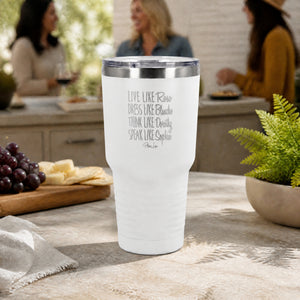Live Like Rose 30oz Engraved Tundra Tumbler — lifestyle