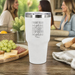 I Want To Do Hot Girl Shit 30oz Engraved Tundra Tumbler — lifestyle