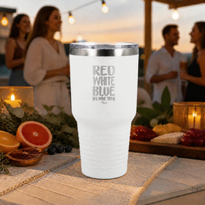 Red White Blue And Wine Too 30oz Engraved Tundra Tumbler — lifestyle