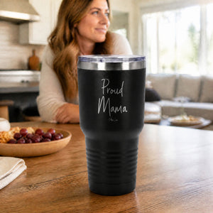 Proud Mama 30oz Engraved Tundra Tumbler — lifestyle