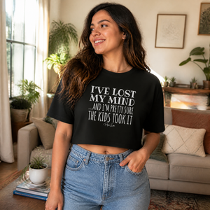 I've Lost My Mind And I'm Pretty Sure The Kids Took It Cropped Boxy Tee — lifestyle hero