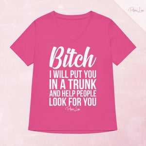Bitch I Will Put You In The Trunk Women's Graphic V-Neck — Berry