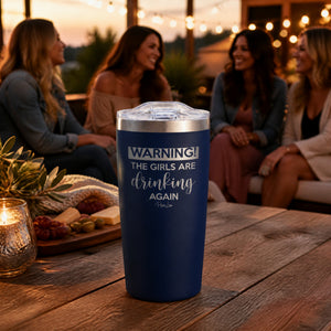 Warning The Girls Are Drinking Again 20oz Engraved Adventure Tumbler — lifestyle