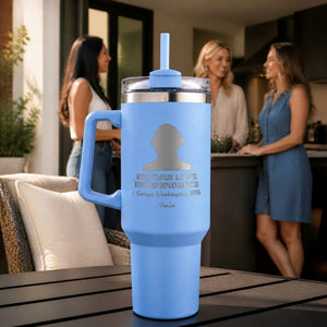 Bitches Love Independence (George Washington) 40oz Engraved Travel Tumbler — lifestyle