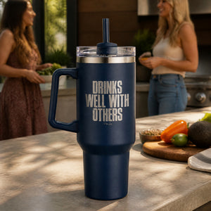 Drinks Well With Others 40oz Engraved Travel Tumbler — lifestyle