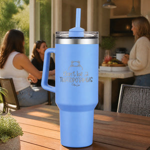 Don't Be A Twatopotamus 40oz Engraved Travel Tumbler — lifestyle