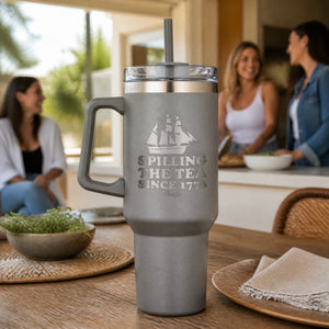 Spilling The Tea Since 1773 40oz Engraved Travel Tumbler — lifestyle