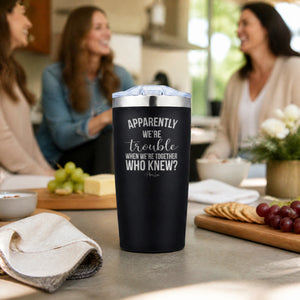 Trouble When We're Together 20oz Engraved Adventure Tumbler — lifestyle