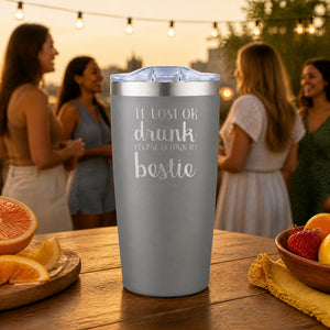 If Lost Or Drunk Return to Bestie 20oz Engraved Adventure Tumbler — lifestyle