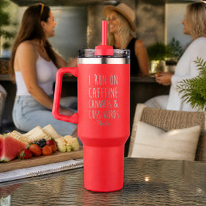 I Run On Caffeine Cannabis & Cuss Words 40oz Engraved Travel Tumbler — lifestyle