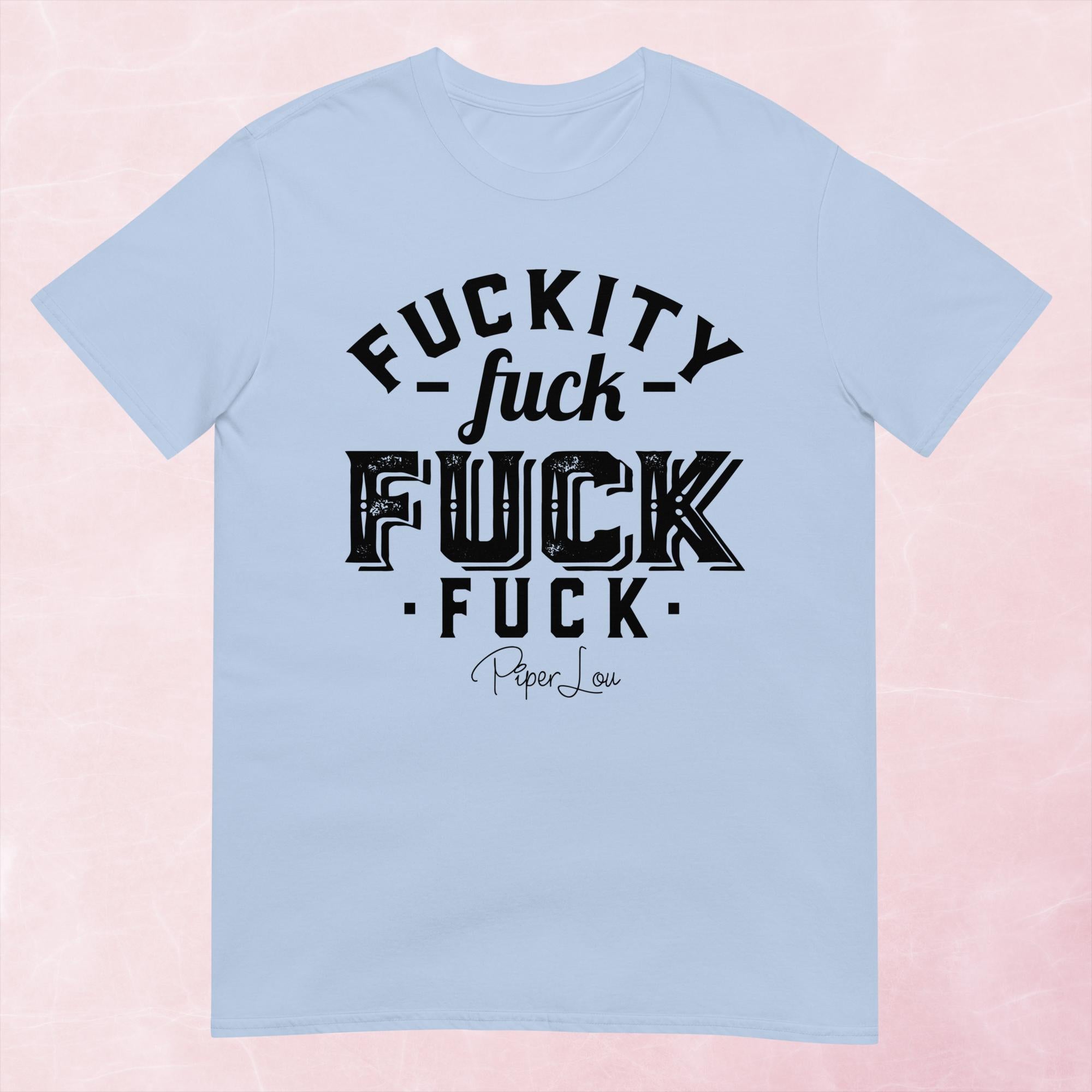 Fuckity Fuck Fuck Fuck Graphic Tee Piper Lou Collection fuckity-fuck-fuck-fuck-graphic-tee-piper-lou-collection