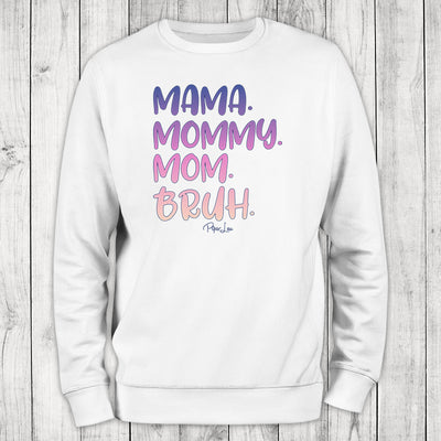 Mama Mommy Mom Bruh Graphic Crewneck Sweatshirt