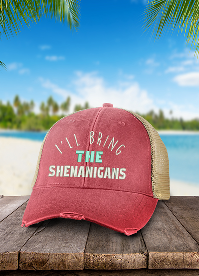 I'll Bring The Shenanigans Hat