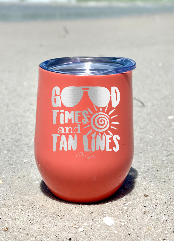 Good Times And Tan Lines 12oz Stemless Wine Cup