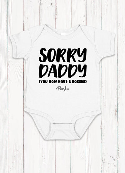 Sorry Daddy You Now Have Two Bosses Baby Onesie