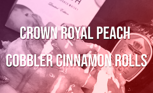 Crown Royal Peach Cobbler Cinnamon Rolls Recipe