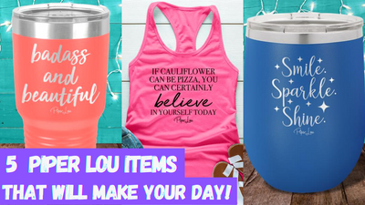 5 Piper Lou Items That Will Make Your Day