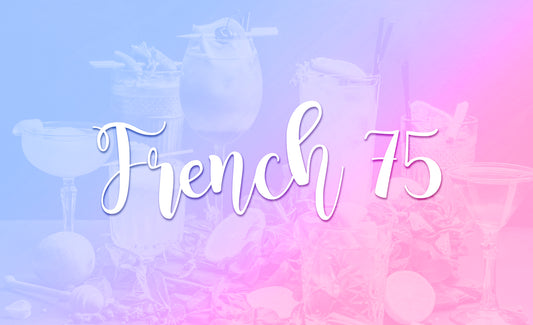 French 75 Drink Recipe