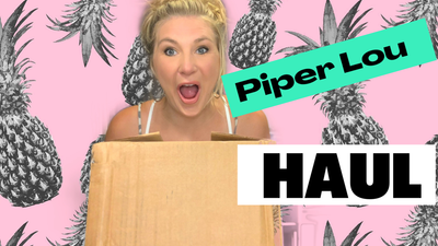 Piper Lou Haul!! Box of goodies from Piper Lou