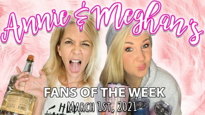 FANS OF THE WEEK 3/1/21