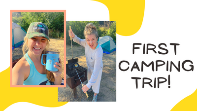 5 Things I learned Camping For The First Time