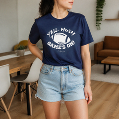 Y'all Hush The Game Is On Premium Tee — lifestyle hero