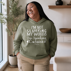 Im Not Slurring My Words Graphic Hoodie — lifestyle hero