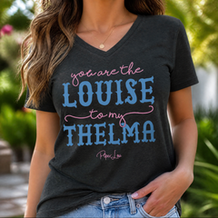 You Are The Louise To My Thelma Women's Graphic V-Neck — lifestyle hero