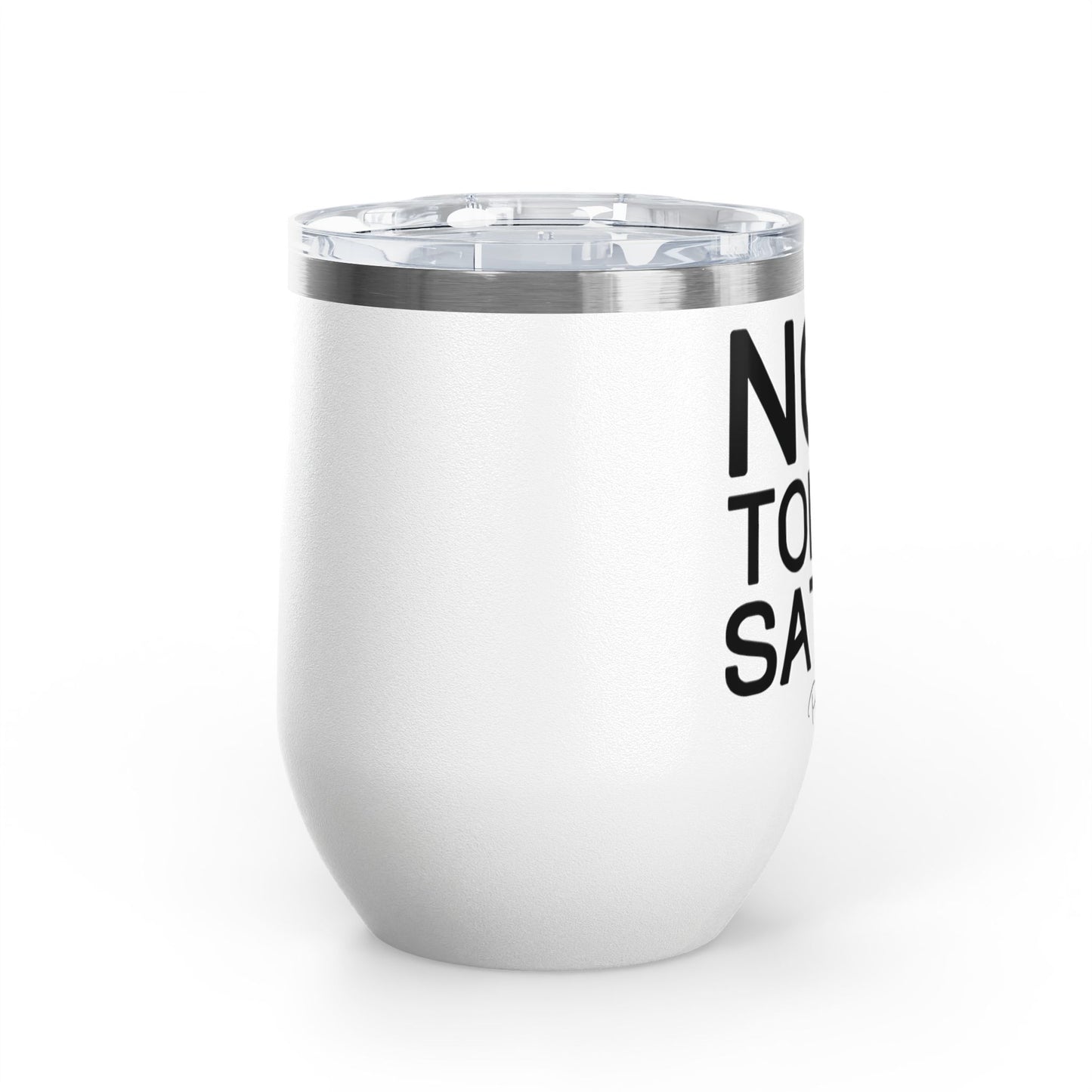 Not Today Satan 12oz Premium Insulated Tumbler