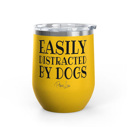 Easily Distracted By Dogs 12oz Premium Insulated Tumbler