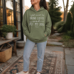 I Just Want To Drink Coffee And Pet My Dog Graphic Hoodie — lifestyle hero