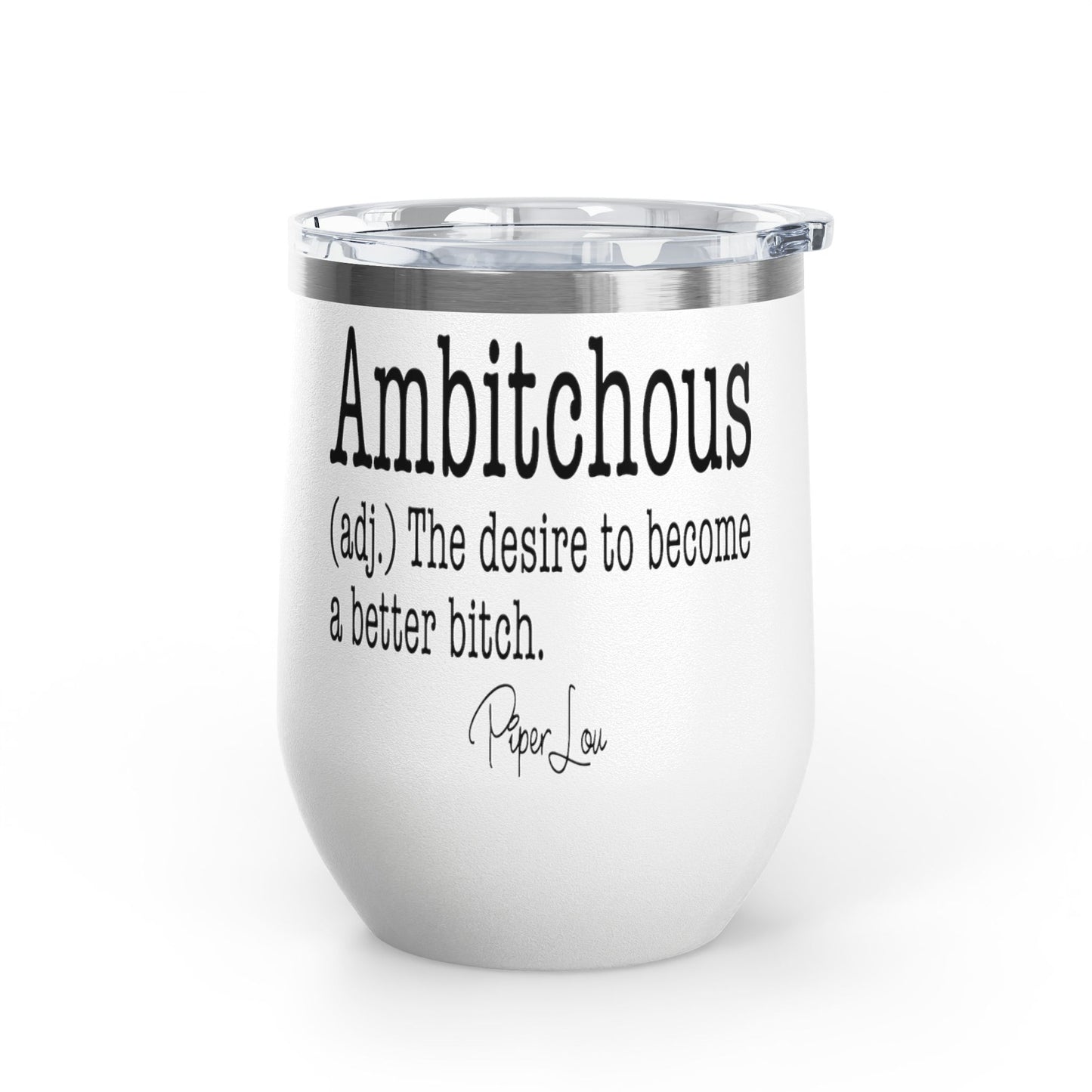 Ambitchous Definition 12oz Premium Insulated Tumbler