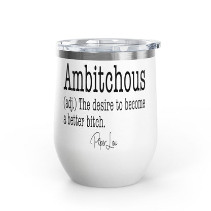 Ambitchous Definition 12oz Premium Insulated Tumbler
